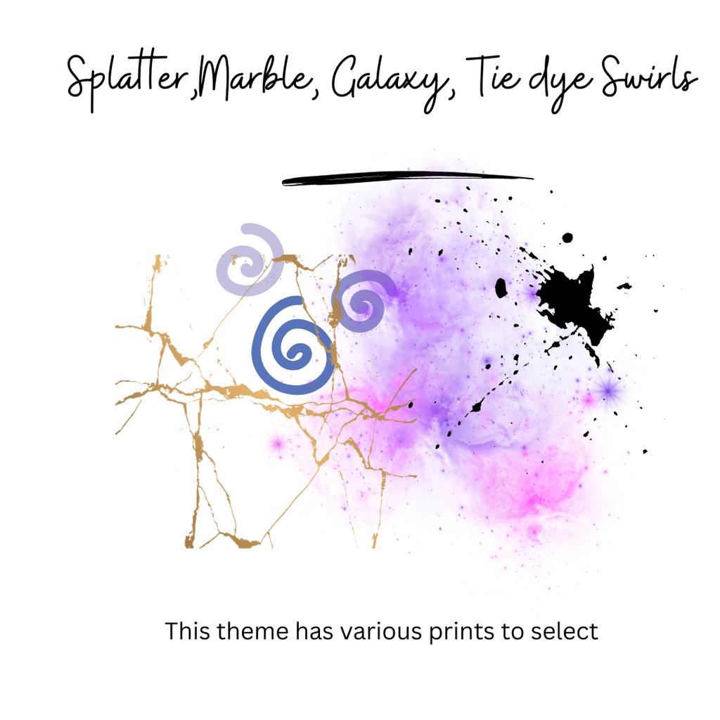 Splatter, Marble, Galaxy, Tie Dye + Swirls Prints