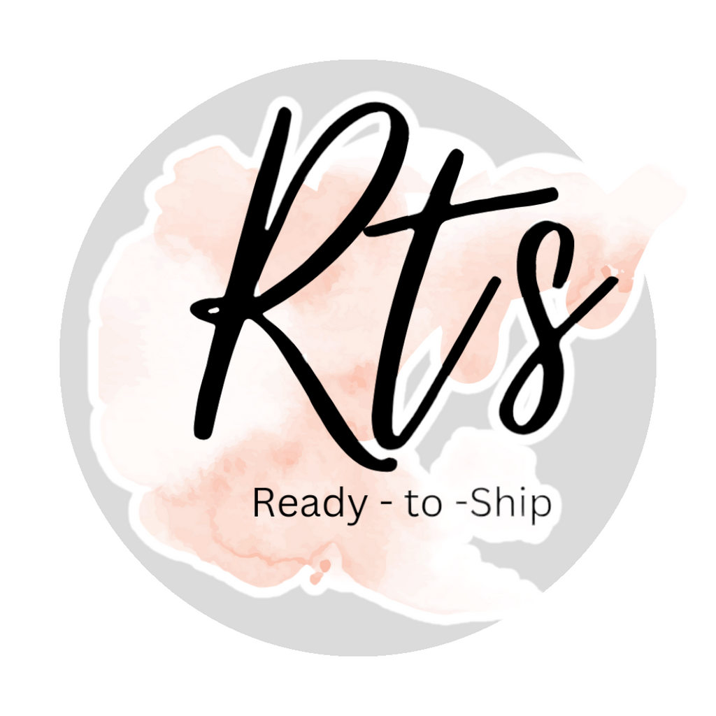 Ready To Ship (RTS)